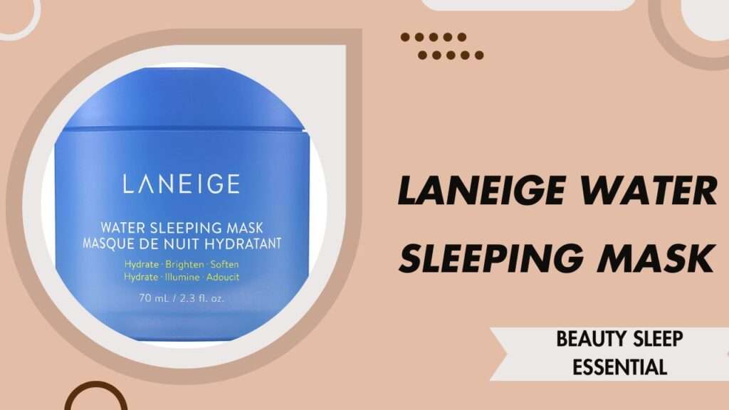 Laneige Water Sleeping Mask